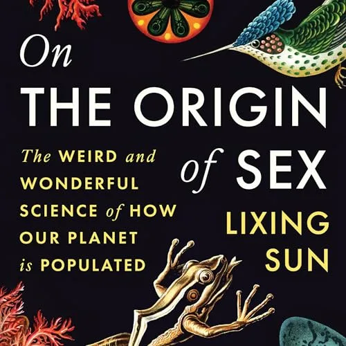 On the Origin of Sex By Lixing Sun
